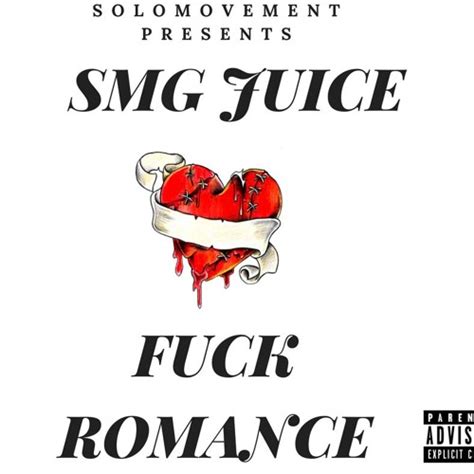 Stream SMG JUICE FUCK ROMANCE SNIPPET By SMG JUICE Listen Online For Free On SoundCloud