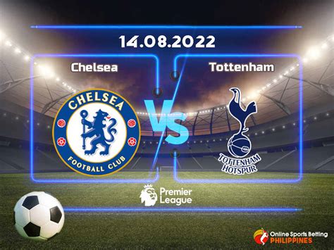 Chelsea vs Tottenham Prediction - Online Sports Betting Philippines