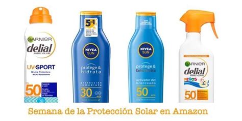 Comprar Protecci N Solar Con Tiempo Para Ahorrar Semana De Los Solares