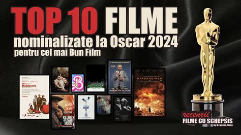 Top 10 Filme Nominalizate La Oscar 2024 Pentru Cel Mai Bun Film De La