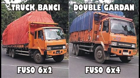 Perbedaan Truk Tronton Fuso 6x2 Banci Vs Truk Fuso 6x4 Double Gardan Di