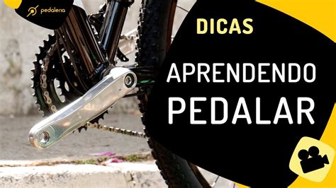 3 dicas para você aprender a pedalar Pedaleria para iniciantes YouTube