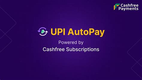 Upi Autopay Easiest Way To Collect Recurring Payments Cashfree