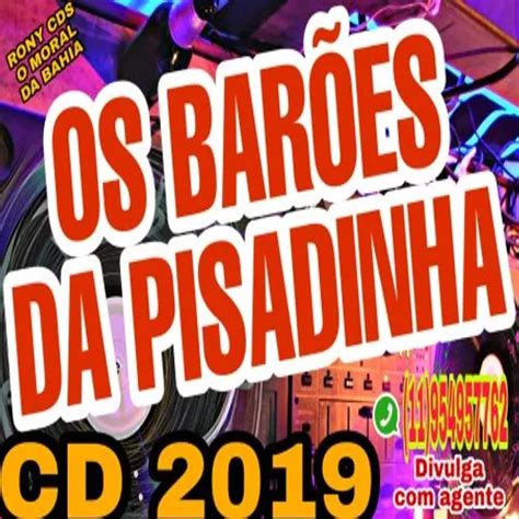 Os BarÕes Da Pisadinha Cd 2019 Completo Forró Sua Música