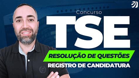 Concurso Tse Unificado Aul O De Resolu O De Quest Es Registro De