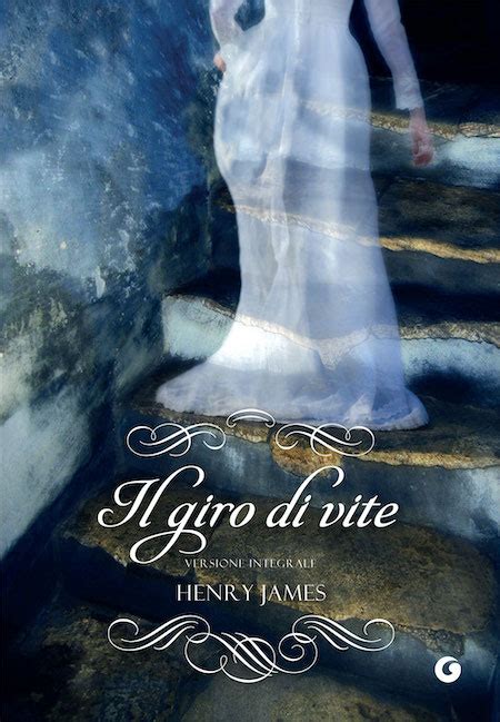 Il Giro Di Vite Di Henry James Pensiero Profondo