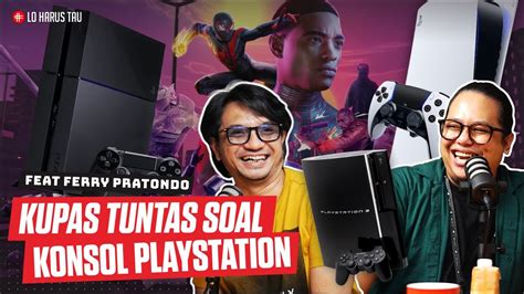 TONTON INI SEBELUM BELI PLAYSTATION 4 FAT SLIM PRO Dan 5 LO HARUS