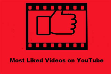 Most Liked Videos On Youtube In 2022 How To Download Them