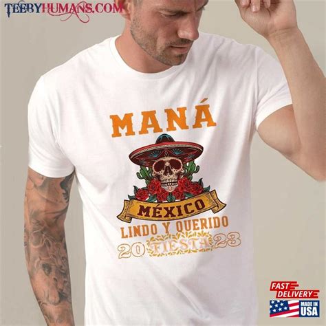 Mana 2023 Mexico Lindo Y Querido T Shirt Sweatshirt Classic TeebyHumans