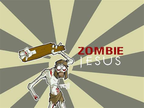 Zombies And Toys Happy Zombie Jesus Day