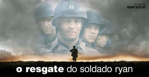 CRÍTICA O Resgate do Soldado Ryan