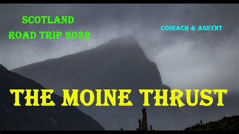 The Moine Thrust The Wilds Of Coigach Assynt Youtube