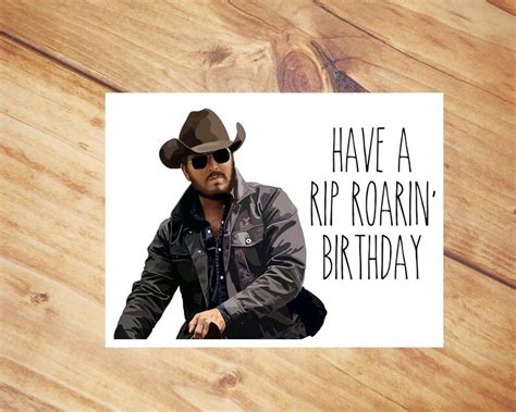 Yellowstone Birthday Card Rip Wheeler Have A Rip Roarin Etsy