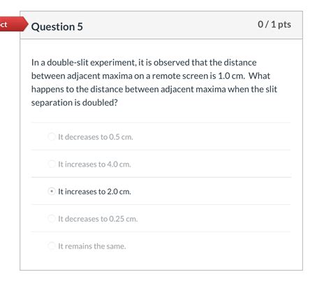 Solved Ect Question Pts In A Double Slit Experiment Chegg