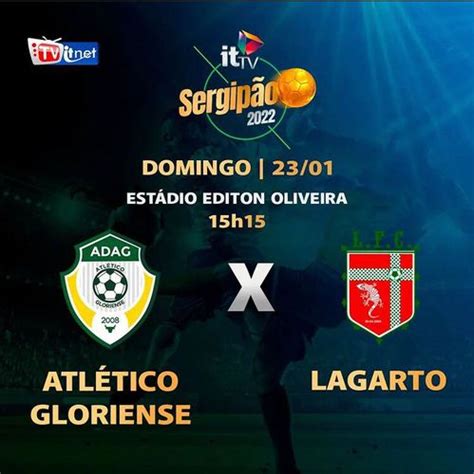 Atl Tico Gloriense E Lagarto Estreiam Hoje Pelo Sergip O E Voc Assiste