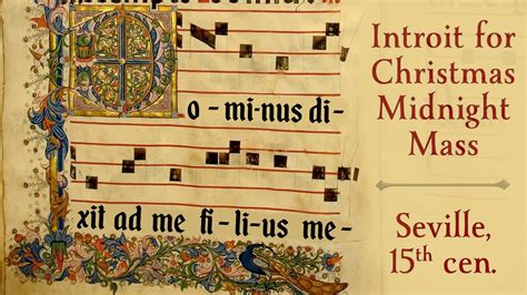 Dominus Dixit Ad Me Seville Th C Introit For Christmas Midnight