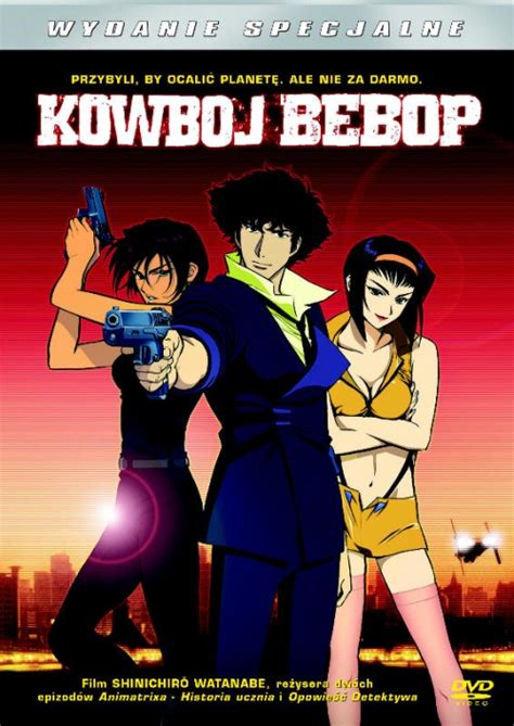 Update 72+ cowboy bebop movie vs anime latest - in.cdgdbentre