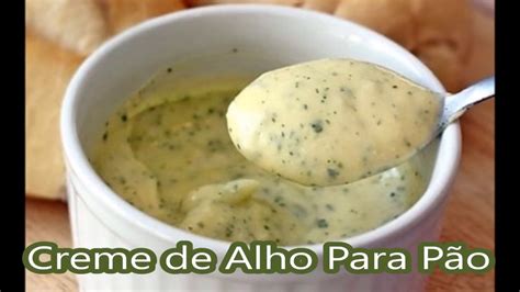 Receita de CREME DE ALHO PARA PÃO YouTube