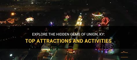 Explore The Hidden Gems Of Union, Ky: Top Attractions And Activities ...