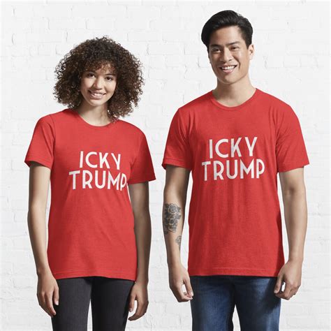 Icky Trump T Shirt For Sale By Kulca Redbubble Icky Trump T