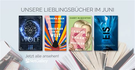 Unsere Lieblingsbücher im Juni 2022 NetGalley Deutschland