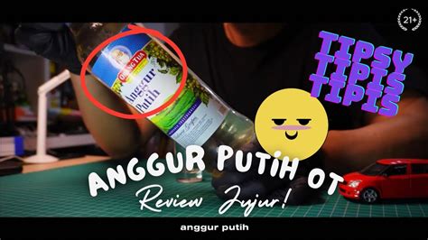 Anggur Putih Orang Tua Review Rasa Dan Alkohol Berapa Persen Enak Kalo