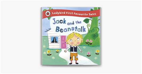 ‎jack And The Beanstalk Ladybird First Favourite Tales Enhanced Edition By Iona Treahy On