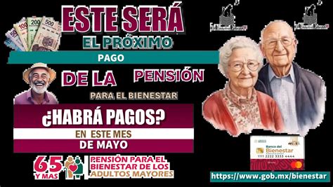 ESTE SERÁ EL PRÓXIMO PAGO DE LA PENSIÓN PARA EL BIENESTAR HABRÁ