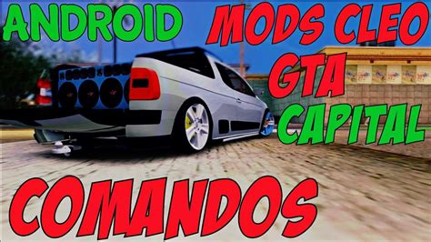 Mods Gta Sa Android Comandos Do Gta Capital Beta V1 0 Modificado Para