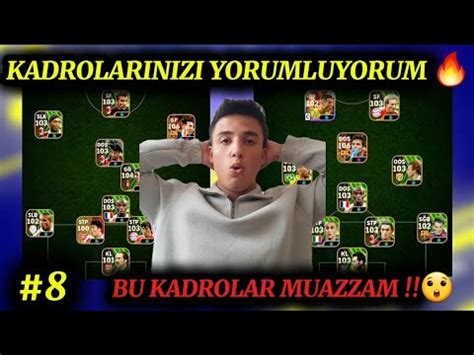 KADROLARINIZI YORUMLUYORUM 8 BU KADROLAR MUAZZAM EFOOTBALL 24