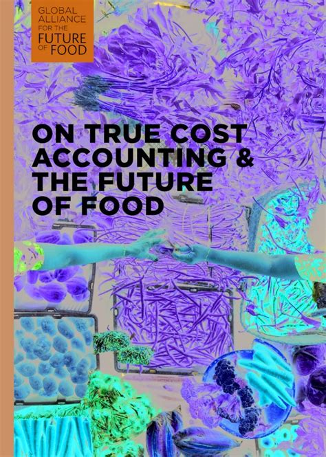 Pdf On True Cost Accounting And The Future Of Food · Future Of Food