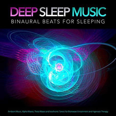 Deep Sleep Music Binaural Beats For Sleeping Ambient