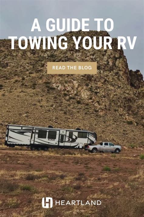 A Guide To Towing Your Rv Towing Rv Rv Life