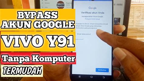 Cara Melewati Verifikasi Akun Google Vivo Y Mediatek Tanpa Komputer