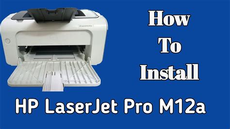 How To Install HP LaserJet Pro M12a Printer Ll Very Easy Way YouTube