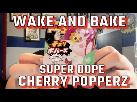 Cherry Popperz By Super Dope Review Wake And Bake Youtube