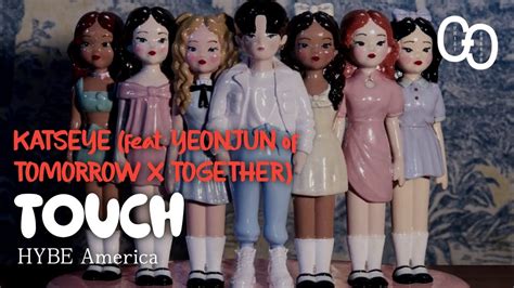 Katseye Touch Feat Yeonjun Of Tomorrow X Together Lirik