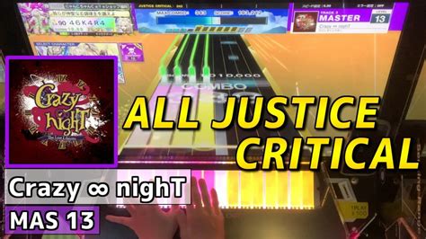 Chunithm Crazy Night Master Lv All Justice Critical Youtube