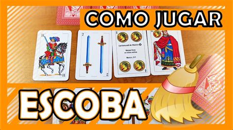 Escoba Juego De Cartas Reglas Y Estrategias Jugando Ando