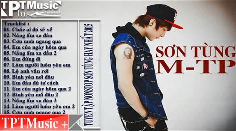 Liên Khúc SƠN TÙNG M-TP Remix || Những Ca Khúc Remix Hay Nhất Của Sơn ...