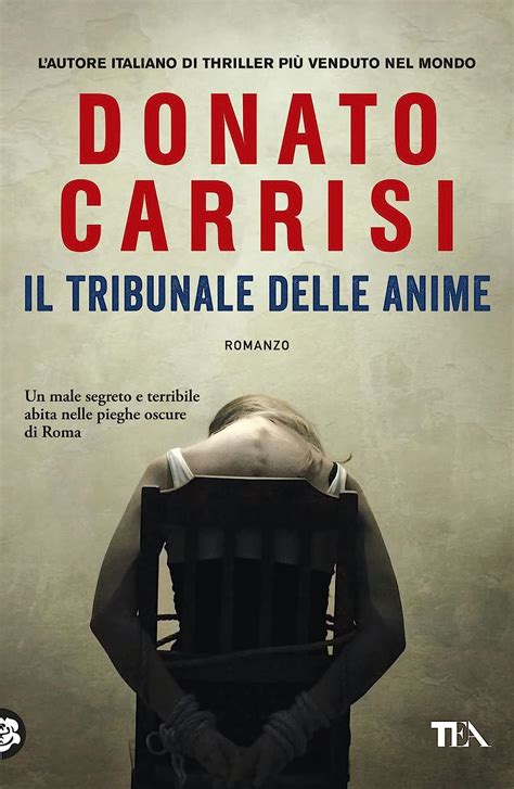 Il Tribunale Delle Anime La Trilogia Di Marcus Carrisi Donato