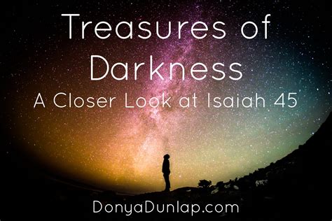 Treasures of Darkness: A Closer Look at Isaiah 45 | Donya Dunlap