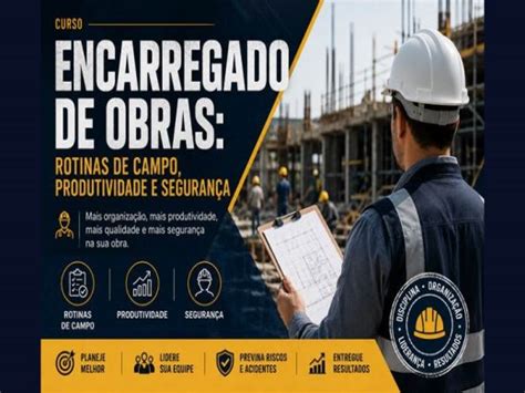 Curso Para Encarregado De Obras - Curso Online de Encarregado de Obras: Rotinas de Campo, Produtividade e ...