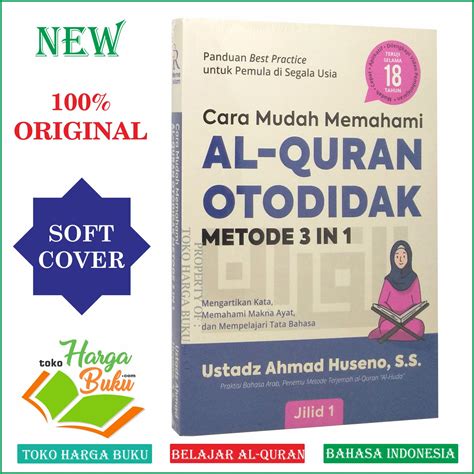 Cara Mudah Memahami Al Quran Otodidak Metode 3 In 1 JILID 1 Untuk