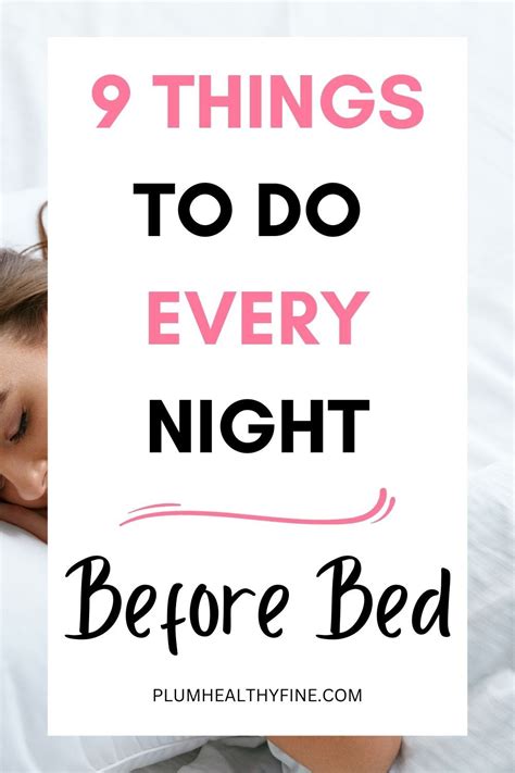 Things To Do Every Night Before Bed What Helps You Sleep What Can I Do