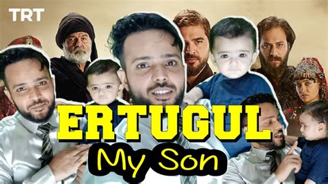 Ertugrul Born In Pakistan Meet My Son Muhammad Ertugul Youtube