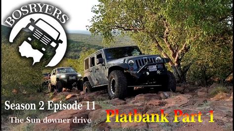 Bosryers 4x4 S2 E11 Platbank Part 1 Youtube