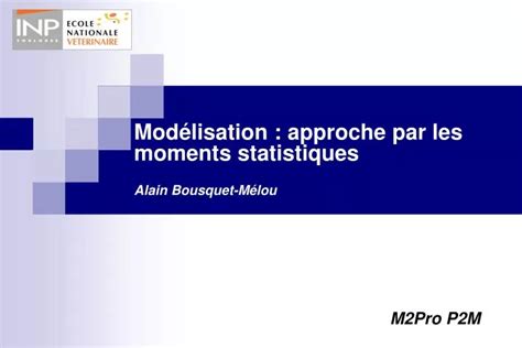 Ppt Mod Lisation Approche Par Les Moments Statistiques Alain