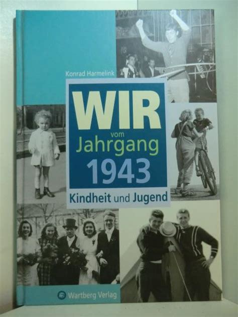 Wir Vom Jahrgang Kindheit Und Jugend Von Harmelink Konrad Pp