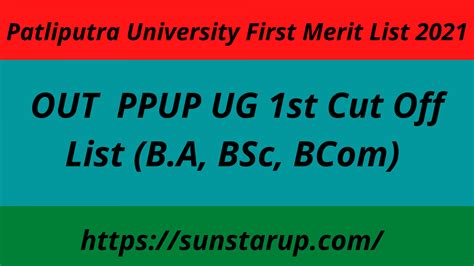 Patliputra University First Merit List 2021 Out Ppup Ug 1st Cut Off